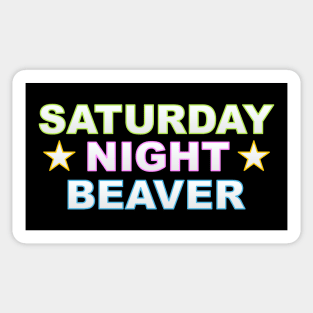 Saturday Night Beaver Sticker